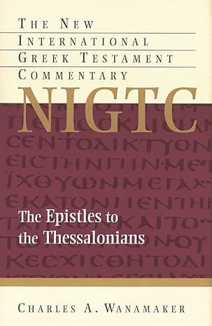 Comentary on 1 & 2 Thessalonians (NIGTC)  