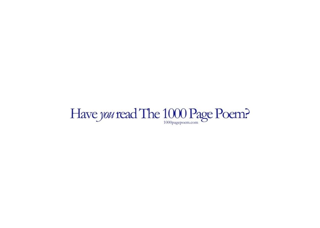 The 1000 Page Poem